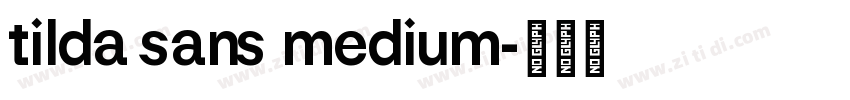 tilda sans medium字体转换